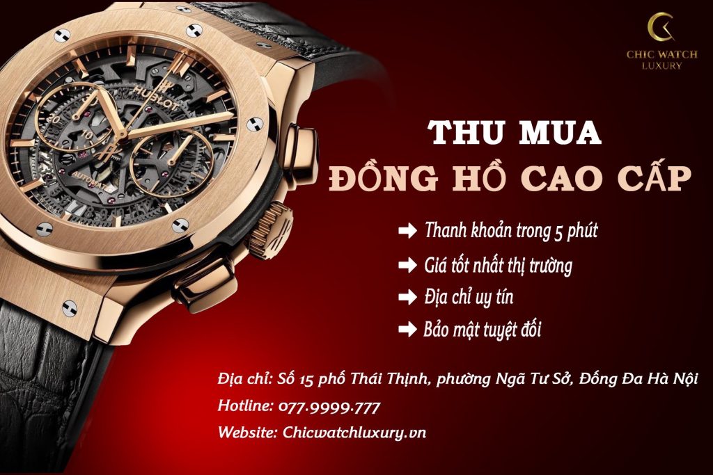 Thu mua đồng hồ chính hãng giá cao